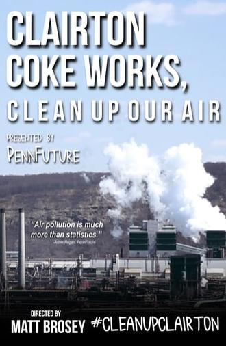 Clairton Coke Works, Clean Up Our Air (2017)