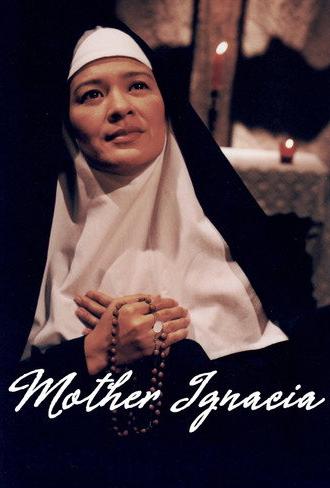 Mother Ignacia: Ang Uliran (1998)