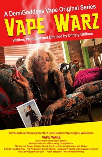 Vape Warz: The Movie (2017)