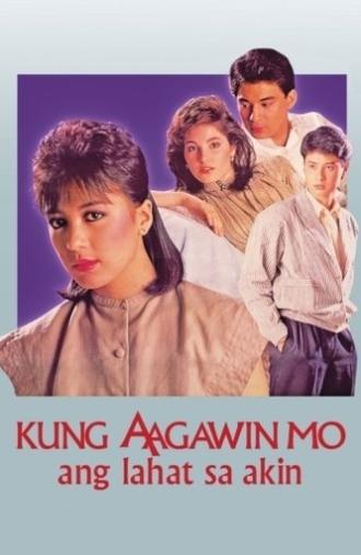 Kung Aagawin Mo ang Lahat sa Akin (1987)