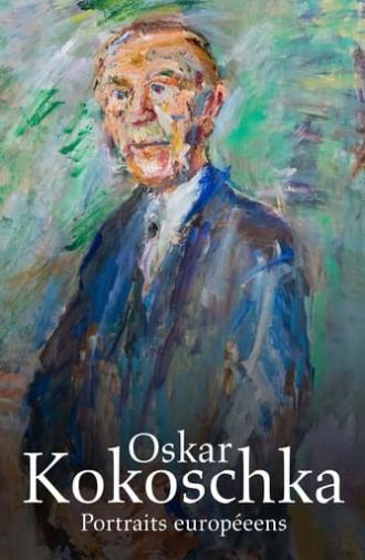 Oskar Kokoschka : Portraits européens (2022)