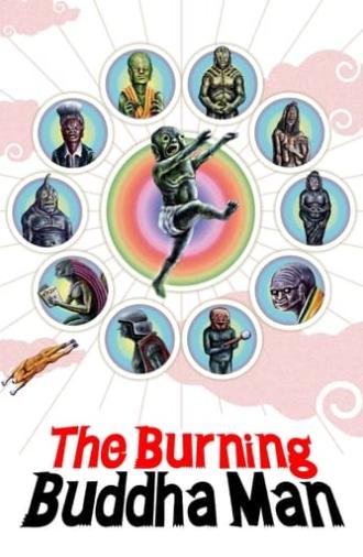 The Burning Buddha Man (2013)