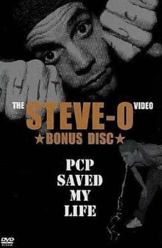 Steve-O: PCP Saved My Life (2003)