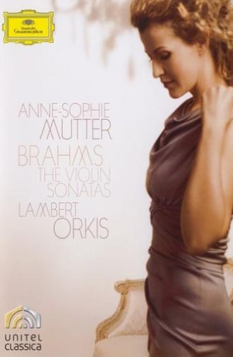 Anne-Sophie Mutter - Brahms · The Violin Sonatas (2010)