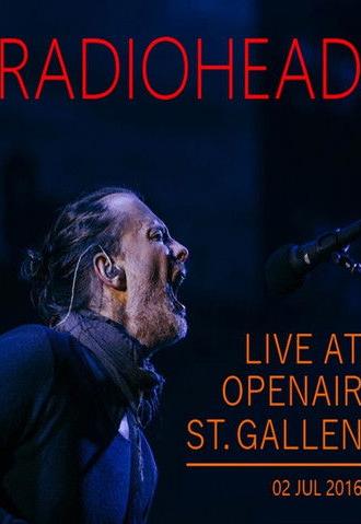Radiohead: OpenAir Festival St. Gallen 2016 (2016)
