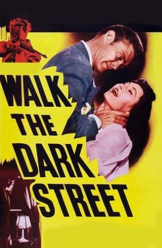 Walk the Dark Street (1956)
