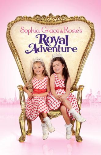 Sophia Grace & Rosie's Royal Adventure (2014)