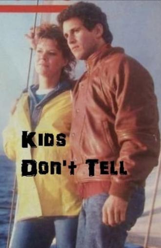 Kids Don't Tell (1985)