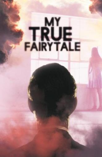 My True Fairytale (2021)