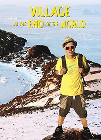 Village at the End of the World (2012)