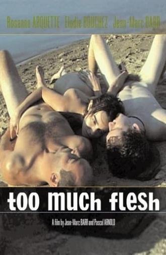 Too Much Flesh (2000)