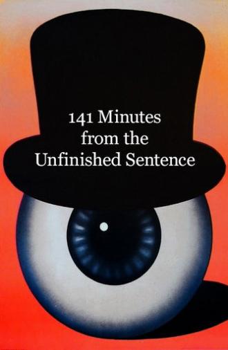 141 Minutes from the Unfinished Sentence (1975)