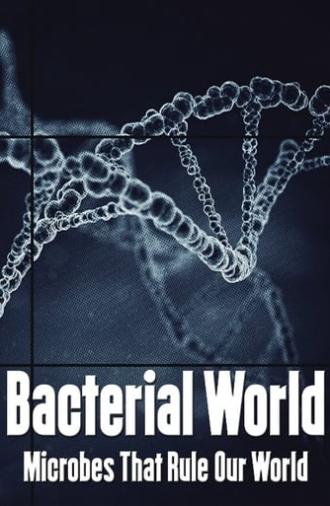 Bacterial World (2016)