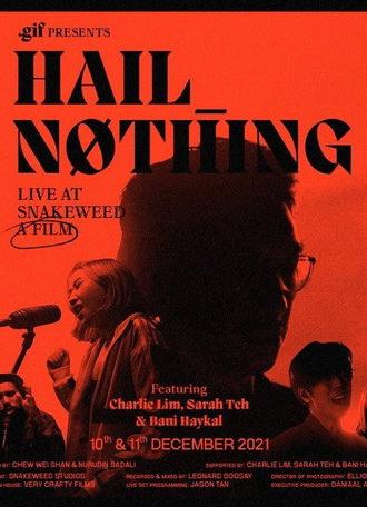 Hail Nothing: Live at Snakeweed (2021)