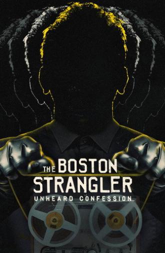 The Boston Strangler: Unheard Confession (2025)