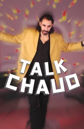 Talk Chaud (2023)