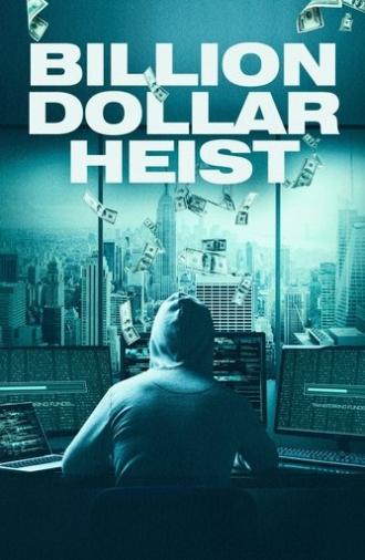 Billion Dollar Heist (2023)