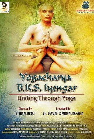 B.K.S. Iyengar: Uniting Through Yoga (2018)