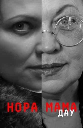 DAU. Nora Mother (2020)