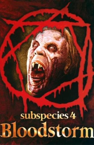 Subspecies 4: Bloodstorm (1998)