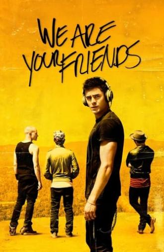 We Are Your Friends (2015)