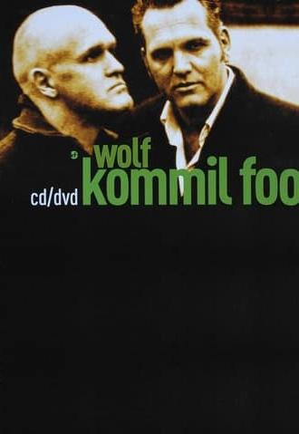 Kommil Foo: Wolf (2008)