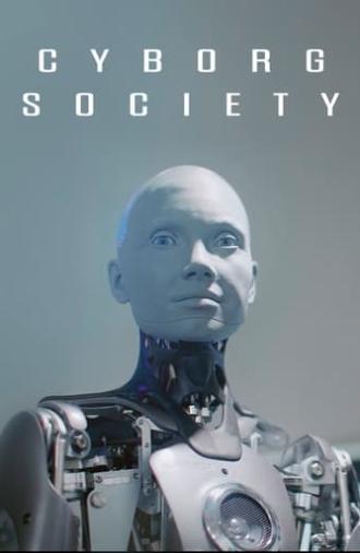 Cyborg Society (2023)