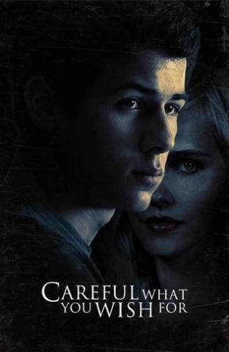 Careful What You Wish For (2015)