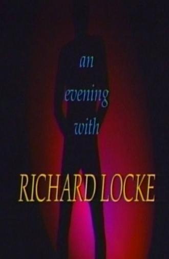 An Evening With Richard Locke (1992)