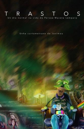Trastos, un día normal na vida de Persoa Maceta Lámpada (2025)