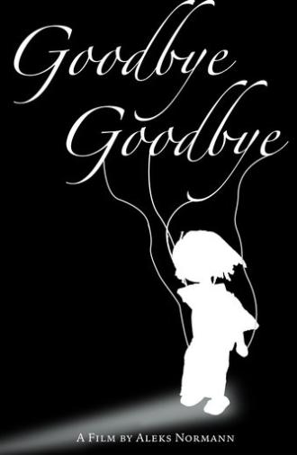 Goodbye, Goodbye (2025)