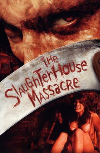 The Slaughterhouse Massacre (2005)