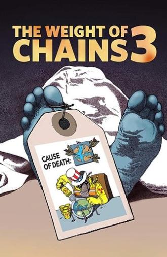 The Weight of Chains 3 (2019)