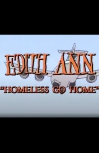 Edith Ann: Homeless Go Home (1994)