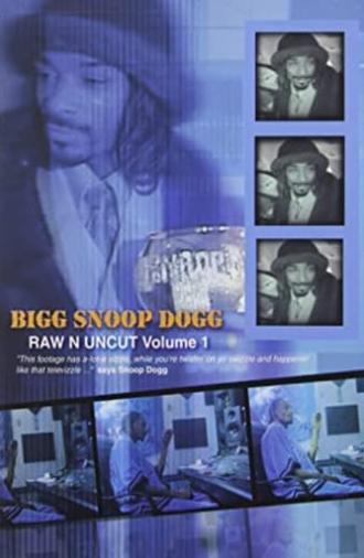 Bigg Snoop Dogg | Raw N Uncut Volume 1 (2003)