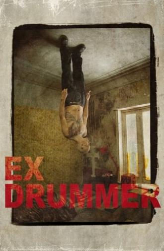 Ex Drummer (2007)