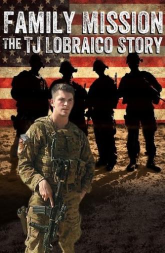 Family Mission: The TJ Lobraico Story (2016)