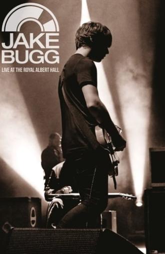 Jake Bugg - Live at the Royal Albert Hall (2014)