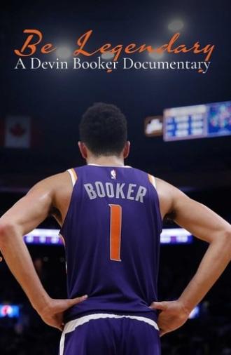 Be Legendary:  A Devin Booker Documentary (2021)