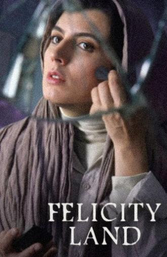 Felicity Land (2011)