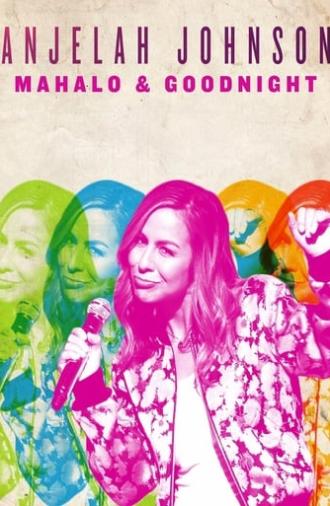 Anjelah Johnson: Mahalo & Goodnight (2017)