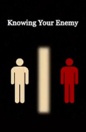Knowing Your Enemy (2021)
