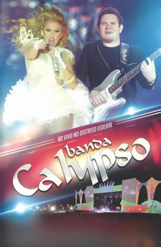 Banda Calypso:  Ao Vivo No Distrito Federal (2013)