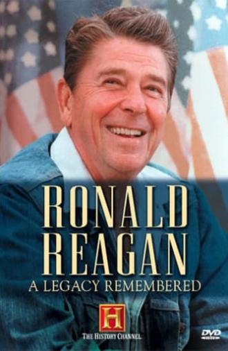 Ronald Reagan: A Legacy Remembered (2003)