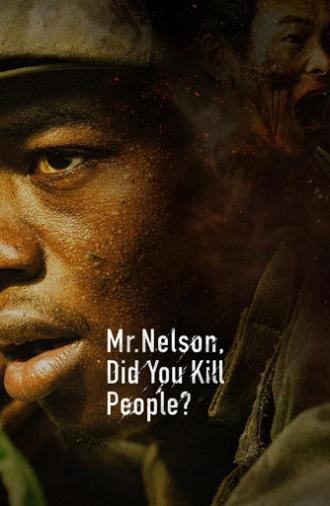 Mr. Nelson, Did You Kill People? (2026)