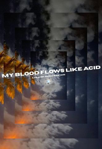 My Blood Flows Like Acid (2025)