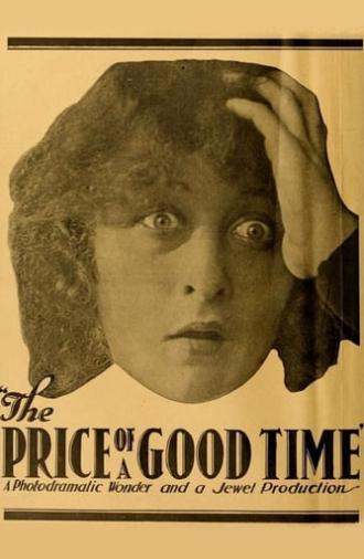 The Price of a Good Time (1917)