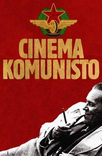 Cinema Komunisto (2010)