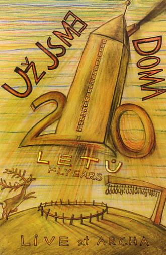 Už jsme doma: 20 letů (20 Flyears) (2006)