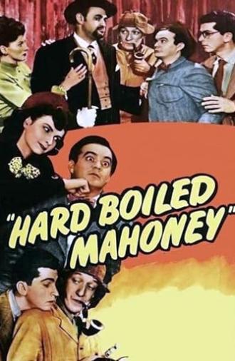 Hard Boiled Mahoney (1947)